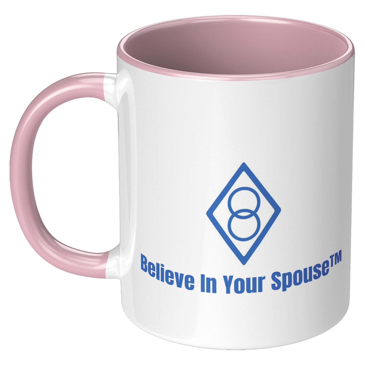 Believe In Your Spouse Mug