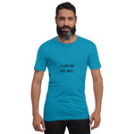 I Love My Hot Wife (1) Unisex T-Shirt