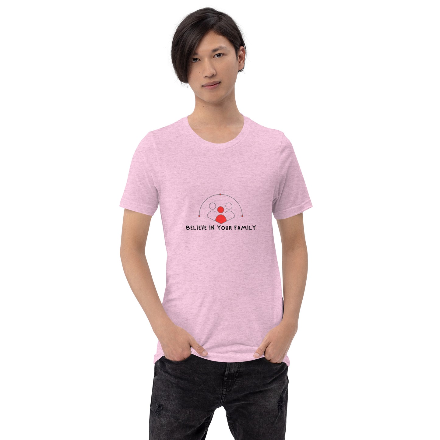 Believe In Your Family (1) Unisex T-Shirt