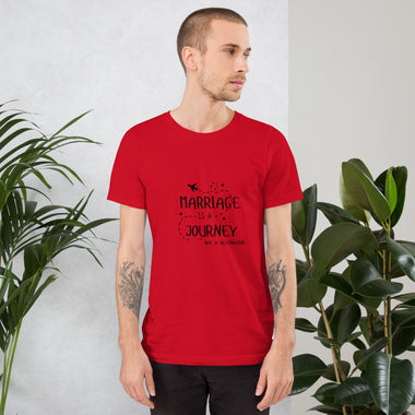 Marriage Is A Journey (1) Unisex T-Shirt