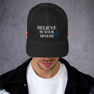 Trucker Cap (Logo and Believe In Your Spouse)